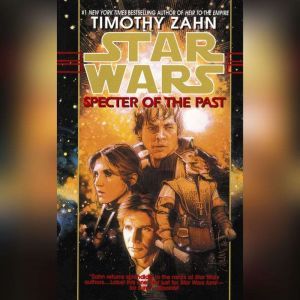 Specter of the Past: Star Wars (The Hand of Thrawn): Book I, Timothy Zahn
