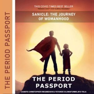 The Period Passport: Conquering Period Poverty, Chaste Christopher Inegbedion