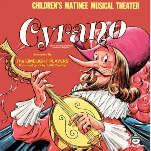 Cyrano: Children's Matinee Musical Theater, Judith Dvorkin