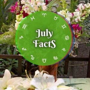 July Facts: Short Read From The Book What Does The Month Of Your Birth Reveal About You, Michael Greens
