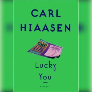 Lucky You, Carl Hiaasen