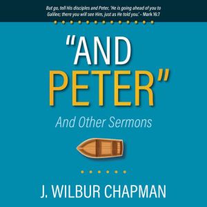 And Peter, J. Wilbur Chapman