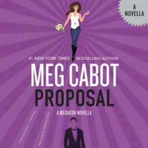 Proposal: A Mediator Novella, Meg Cabot