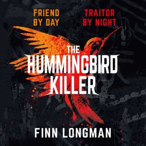 The Hummingbird Killer, Finn Longman