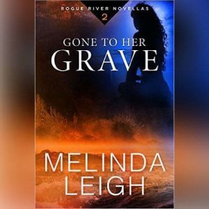 Gone to Her Grave, Melinda Leigh