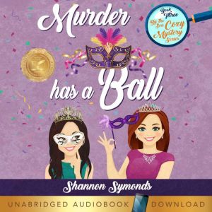 Murder Has a Ball: By the Sea Cozy Mystery Series, Shannon Symonds