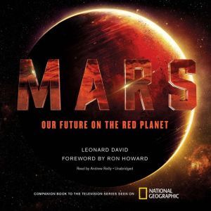 Mars: Our Future on the Red Planet, Leonard David