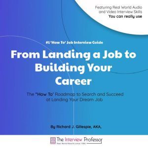 #1 How To Job Interview Guide, Richard J. Gillespie
