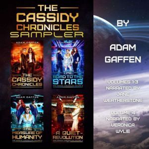 The Cassidy Chronicles Sampler: A Compilation of The Cassidy Chronicles Series, Volumes 1, 2, 3, and 4, Adam Gaffen