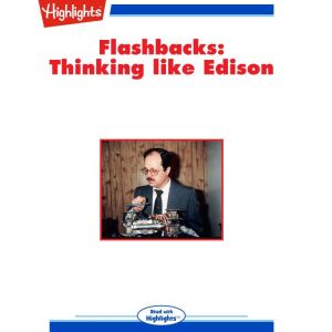 Thinking Like Edison: Flashbacks, Harry T. Roman