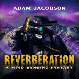 Reverberation, Adam Jacobson