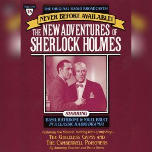 The Guileless Gyspy and The Camberville Poiseners: The New Adventures of Sherlock Holmes, Episode #15, Anthony Boucher