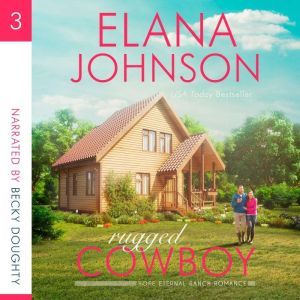 Rugged Cowboy: A Mulbury Boys Novel, Elana Johnson
