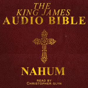 Nahum: The Old Testament, Christopher Glyn
