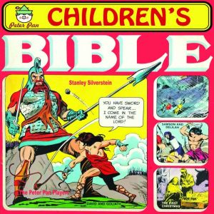 The Peter Pan Children's Bible, Stanley Silverstein