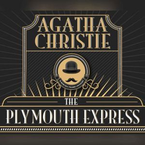 Plymouth Express, The, Agatha Christie