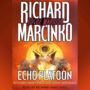 Rogue WarriorEcho Platoon, Richard Marcinko