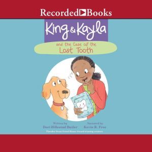 King & Kayla and the Case of the Lost Tooth, Dori Hillestad Butler