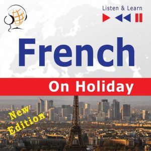 French on Holiday -  New Edition: Conversations de vacances, Dorota Guzik
