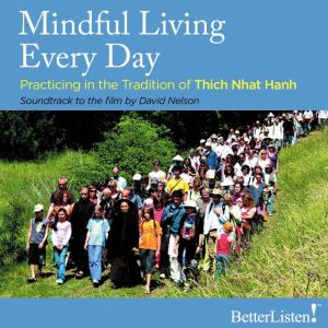 Mindful Living Every Day: Practicing in the Tradition of Thich Nhat Hanh, Thich Nhat Hanh
