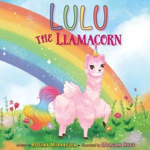 Lulu the Llamacorn, Rosina Mirabella