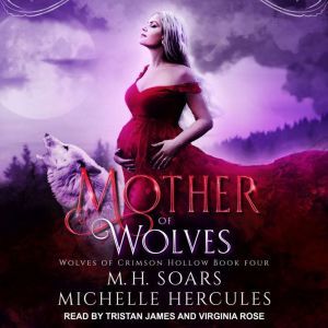 Mother of Wolves: A Fairytale Retelling Paranormal Romance, Michelle Hercules