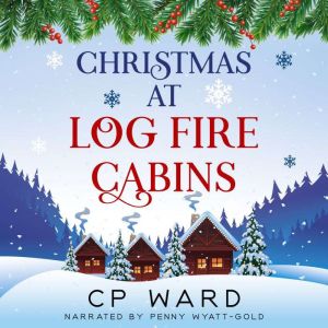 Christmas at Log Fire Cabins, CP Ward