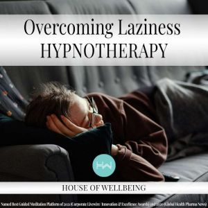 Overcoming Laziness, Natasha Taylor