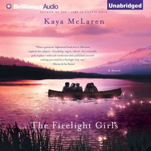 The Firelight Girls, Kaya McLaren
