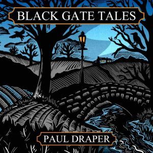 Black Gate Tales, Paul Draper