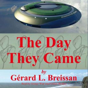 The Day They Came, Gerard  L. Breissan