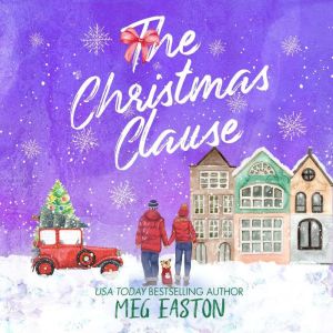The Christmas Clause: A Sweet Holiday Hockey Romance, Meg Easton