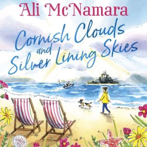 Cornish Clouds and Silver Lining Skies: Your no. 1 sunny, feel-good read for the summer, Ali McNamara