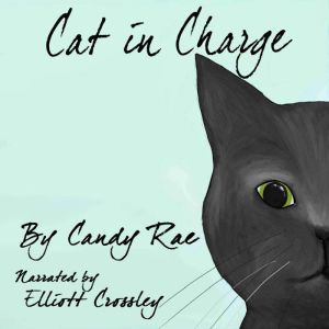 Cat in Charge: Sammy the Cat, Candy Rae