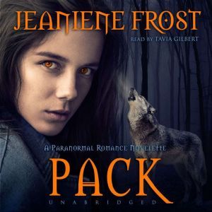 Pack: A Paranormal Romance Novelette, Jeaniene Frost