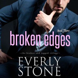 Broken Edges: A dark romance, Everly Stone