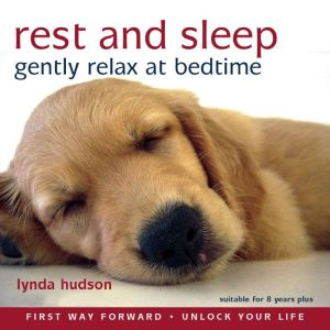 Rest and Sleep: Gently Relax at Bedtime, Lynda Hudson