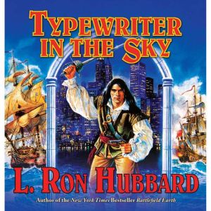 Typewriter in the Sky, L. Ron Hubbard