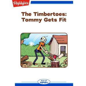 The Timbertoes: Tommy Gets Fit: Read with Highlights, Marileta Robinson