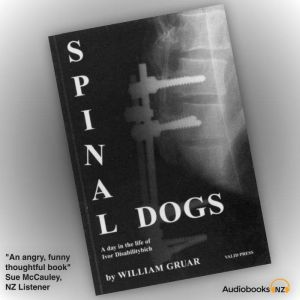 SPINAL DOGS: A day in the life of Ivor Disabilitybich, William Gruar
