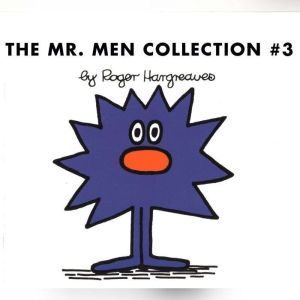 The Mr. Men Collection #3: Mr. Rush; Mr. Lazy; Mr. Tall; Mr. Sneeze; Mr. Snow; Mr. Perfect; Mr. Clever; Mr. Busy; Mr. Grumble; Mr. Dizzy, Roger Hargreaves