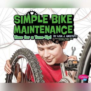 Simple Bike Maintenance: Time for a Tune-Up!, Lisa Amstutz