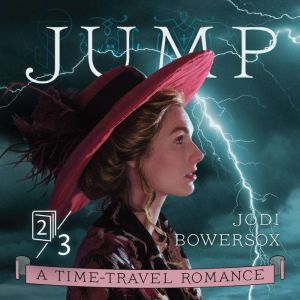 JUMP: An American Time-Travel Romance, Jodi Bowersox