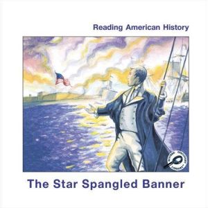 The Star Spangled Banner: Reading American History; Rourke Discovery Library, Melinda Lilly