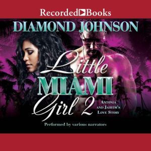Little Miami Girl 2: Antonia and Jaheim's Love Story, Diamond Johnson