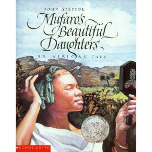 Mufaro's Beautiful Daughters: An African Tale, John Steptoe