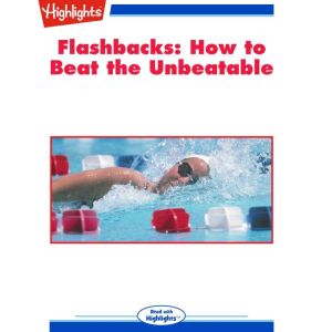 How to Beat the Unbeatable: Flashbacks, Janet Evans