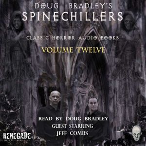 Doug Bradley's Spinechillers Volume Twelve: Classic Horror Short Stories, H.P. Lovecraft
