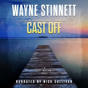 Cast Off: A Jesse McDermitt Novel, Wayne Stinnett