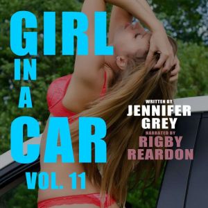 Girl in a Car Vol. 11: Firemen are HOT!, Jennifer Grey